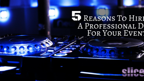 Five Reasons To Hire A Professional DJ for Your Event