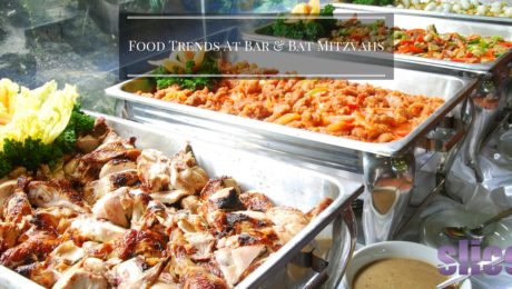 Food Trends At Bar & Bat Mitzvahs